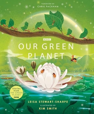Stewart-Sharpe, Leisa. Our Green Planet. Beach Lane Books, 2026.