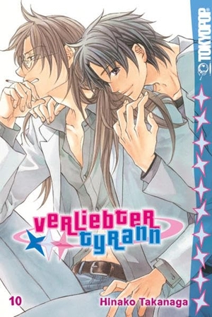 Takanaga, Hinako. Verliebter Tyrann 10. TOKYOPOP GmbH, 2017.
