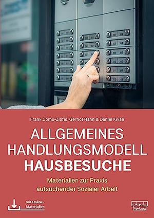 Como-Zipfel, Frank / Hahn, Gernot et al. Allgemeines Handlungsmodell Hausbesuche (AHH) - Materialien zur Praxis aufsuchender Sozialer Arbeit. dgvt-Verlag, 2023.