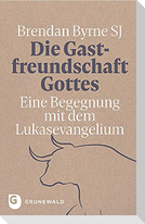 Die Gastfreundschaft Gottes