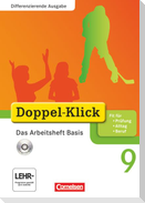 Doppel-Klick - Differenzierende Ausgabe. 9. Schuljahr. Das Arbeitsheft Basis mit CD-ROM