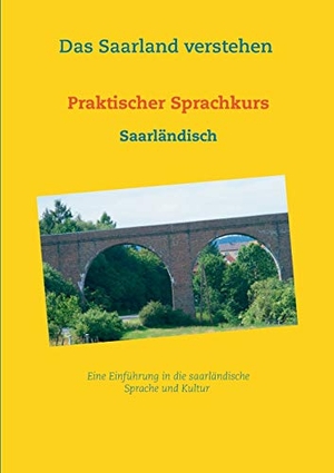 Lencioni, Frank. Praktischer Sprachkurs - Saarländisch. Books on Demand, 2016.