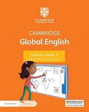Schottman, Elly / Linse, Caroline et al. Cambridge Global English Learner's Book 2 with Digital Access (1 Year) - for Cambridge Primary English as a Second Language. Cambridge University Pr., 2021.