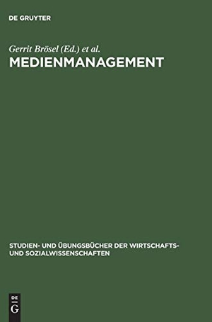 Brösel, Gerrit / Frank Keuper (Hrsg.). Medienmanagement - Aufgaben und Lösungen. De Gruyter Oldenbourg, 2003.