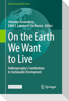 On the Earth We Want to Live