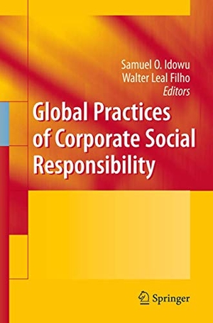 Leal Filho, Walter / Samuel O Idowu (Hrsg.). Global Practices of Corporate Social Responsibility. Springer Berlin Heidelberg, 2010.
