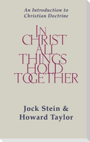 In Christ All Things Hold Together