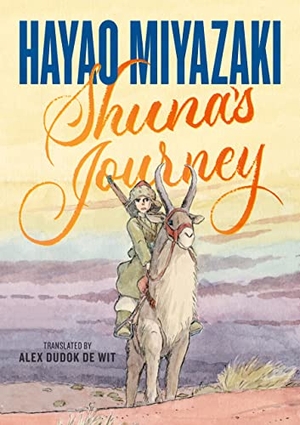 Miyazaki, Hayao. Shuna's Journey. Macmillan USA, 2022.