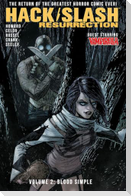 Hack/Slash: Resurrection Volume 2: Blood Simple
