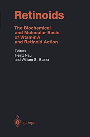Blaner, William S. / Heinz Nau (Hrsg.). Retinoids - The Biochemical and Molecular Basis of Vitamin A and Retinoid Action. Springer Berlin Heidelberg, 1999.