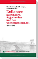 Exilanten aus Ungarn, Jugoslawien und der Tschechoslowakei