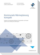 Kommunale Wärmeplanung kompakt