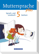 Muttersprache plus 5. Schuljahr. Schülerbuch Sachsen