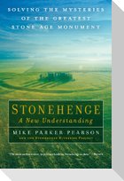 Stonehenge - A New Understanding