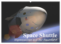 Space Shuttle. Impressionen aus der Raumfahrt (Wandkalender 2024 DIN A2 quer), CALVENDO Monatskalender