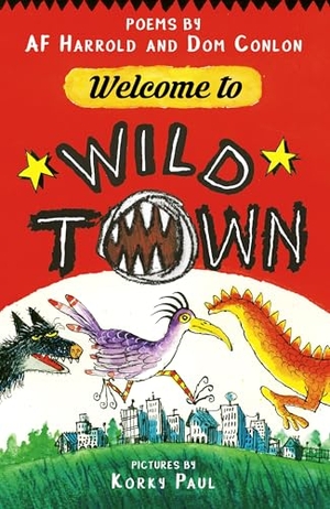 Harrold, Af / Dom Conlon. Welcome to Wild Town. Otter-Barry Books, 2023.