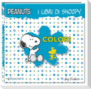Colori. I libri di Snoopy. Peanuts