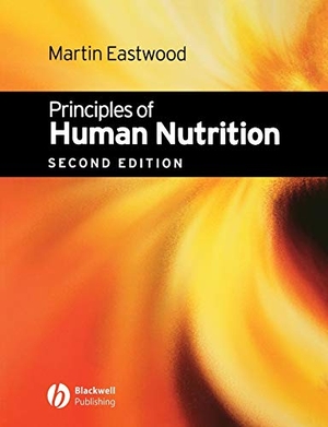 Eastwood. Principles of Human Nutrition. John Wiley & Sons, 2003.