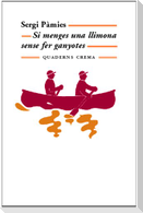 Si menges una llimona sense fer ganyotes