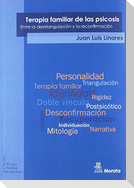 Terapia familiar de la psicosis : entre la destriangulación y la reconfirmación