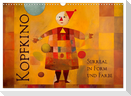 Kopfkino - Surreal in Form und Farbe (Wandkalender 2025 DIN A3 quer), CALVENDO Monatskalender