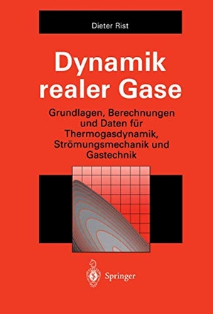 Rist, Dieter. Dynamik realer Gase - Grundlagen, Berechnungen und Daten für Thermogasdynamik, Strömungsmechanik und Gastechnik. Springer Berlin Heidelberg, 1995.