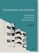 Wie das Bauhaus nach Tel Aviv kam