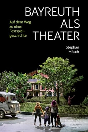 Mösch, Stephan. Bayreuth als Theater - Auf dem Weg zu einer Festspielgeschichte. Springer-Verlag GmbH, 2026.