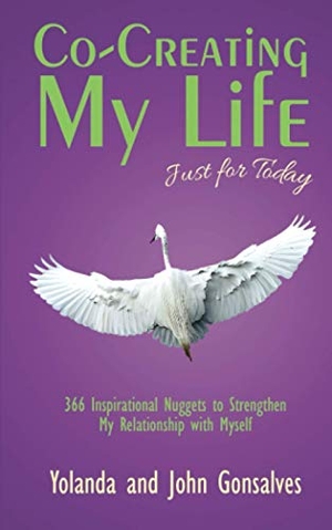 John Gonsalves / Yolanda. Co-Creating My Life: Just for Today. HarperCollins Publishers, 2020.