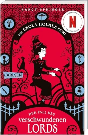 Springer, Nancy. Enola Holmes: Der Fall des verschwundenen Lords - Intrigen und finstere Machenschaften im alten London - das Buch zum Netflix-Hit!. Carlsen Verlag GmbH, 2024.