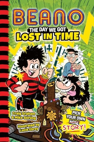 Beano / Graham, Craig et al. Beano the Day We Got Lost in Time. HarperCollins Publishers, 2026.