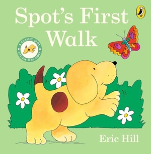 Hill, Eric. Spot's First Walk. Penguin Random House Children's UK, 2025.