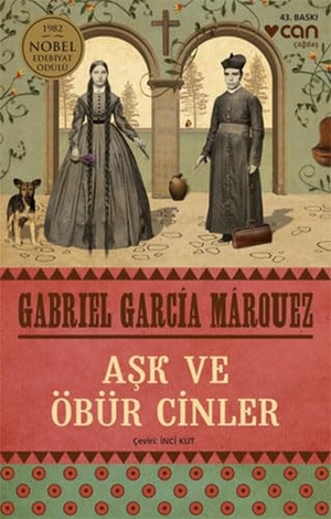 Garcia Marquez, Gabriel. Ask ve Öbür Cinler. Can Yayinlari, 2020.