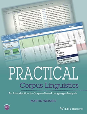Weisser. Practical Corpus Linguistics P. John Wiley & Sons, 2016.