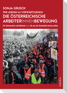 Wir lernen im Vorwärtsgehen: Die österreichische Arbeiter*innenbewegung
