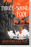 The Thrice-Bound Fool