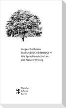 Naturerscheinungen. Die Sprachlandschaften des Nature Writing