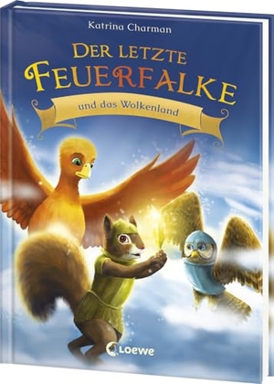 Charman, Katrina. Der letzte Feuerfalke und das Wolkenland (Band 7) - Komm mit auf die Suche nach den verschwundenen Feuerfalken - Erstlesebuch für Kinder ab 7 Jahren. Loewe Verlag GmbH, 2024.
