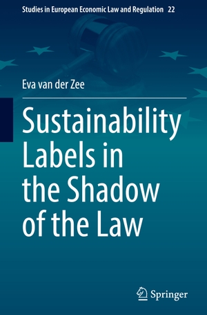 Zee, Eva van der. Sustainability Labels in the Shadow of the Law. Springer International Publishing, 2022.