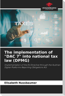 The implementation of "DAC 7" into national tax law (DPMG)
