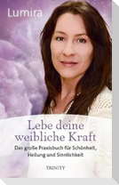 Lebe deine weibliche Kraft