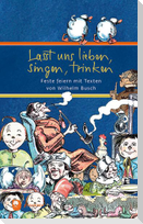 Lasst uns lieben, singen, trinken