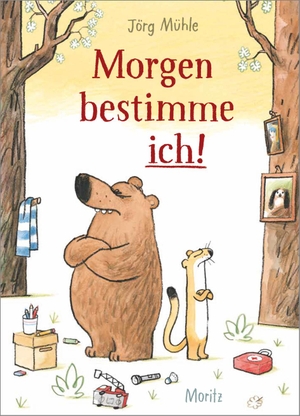 Mühle, Jörg. Morgen bestimme ich!. Moritz Verlag-GmbH, 2024.