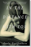 In the Distance with You