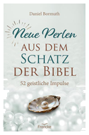 Neue Perlen aus dem Schatz der Bibel