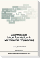 Algorithms and Model Formulations in Mathematical Programming