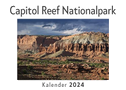 Capitol Reef Nationalpark (Wandkalender 2024, Kalender DIN A4 quer, Monatskalender im Querformat mit Kalendarium, Das perfekte Geschenk)
