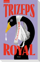 Trizeps Royal