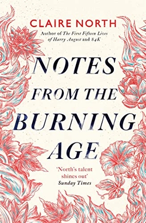North, Claire. Notes from the Burning Age. Puzzlewright Press, 2022.