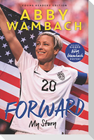 Forward: My Story Young Readers' Edition